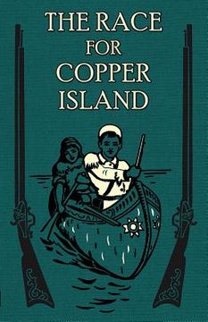 portada The Race for Copper Island (en Inglés)