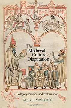 portada The Medieval Culture of Disputation: Pedagogy, Practice, and Performance (The Middle Ages Series) (en Inglés)