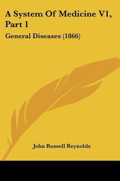 portada a system of medicine v1, part 1: general diseases (1866) (in English)