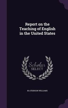 portada Report on the Teaching of English in the United States (en Inglés)