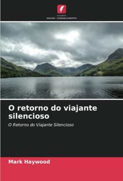 portada O Retorno do Viajante Silencioso: O Retorno do Viajante Silencioso (in Portuguese)