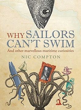 portada Why Sailors Can't Swim and Other Marvellous Maritime Curiosities (en Inglés)