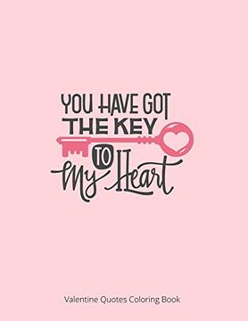 portada You Have got the key to my Heart: Motivational Quotes Coloring Page (en Inglés)