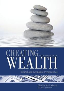 portada Creating Wealth: Ethical and Economic Perspectives (Second Revised Edition) (en Inglés)