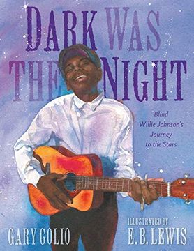 portada Dark was the Night: Blind Willie Johnson's Journey to the Stars