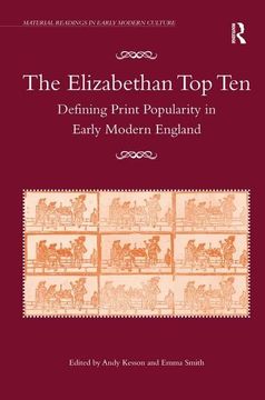 portada The Elizabethan Top Ten: Defining Print Popularity in Early Modern England (en Inglés)