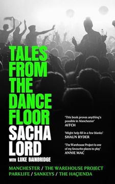 portada Tales from the Dancefloor: Manchester / The Warehouse Project / Parklife / Sankeys / The Haçienda (en Inglés)