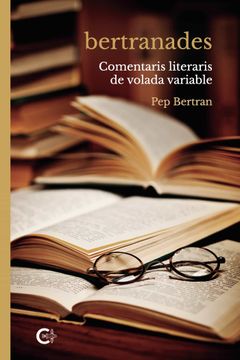 portada Bertranades: Comentaris Literaris de Volada Variable (Caligrama) (in Catalá)