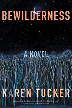 portada Bewilderness: A Novel (en Inglés)