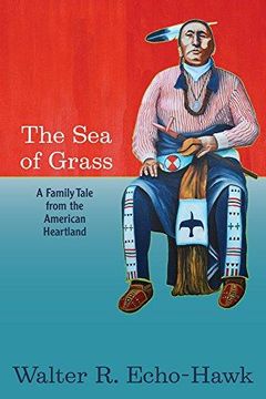 portada The Sea Of Grass: A Family Tale From The American Heartland (en Inglés)