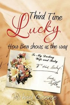 portada third time lucky: how ben shows us the way (in English)