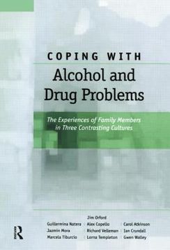 portada coping with alcohol and drug problems: the experiences of family members in three contrasting cultures (en Inglés)