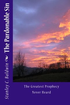 portada The Pardonable Sin: The Greatest Prophecy Never Heard