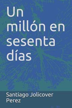 portada Un millón en sesenta días