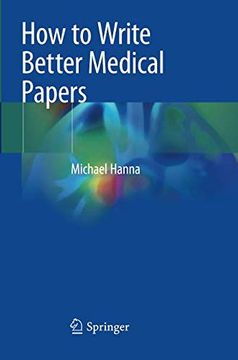 portada How to Write Better Medical Papers (en Inglés)
