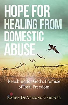 portada Hope for Healing From Domestic Abuse: Reaching for God'S Promise of Real Freedom (en Inglés)