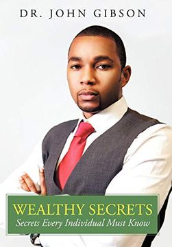 portada Wealthy Secrets: Secrets Every Individual Must Know (en Inglés)