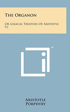 portada The Organon: Or Logical Treatises of Aristotle V1