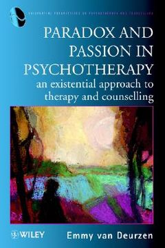 portada paradox and passion in psychotherapy: an existential approach to therapy and counselling (en Inglés)
