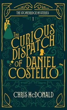 portada The Curious Dispatch of Daniel Costello (en Inglés)