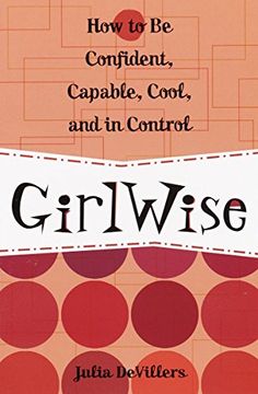 portada Girlwise: How to be Confident, Capable, Cool, and in Control (in English)
