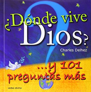 portada ¿Dónde vive Dios?: ... y 101 preguntas más (Ediciones bíblicas EVD) (in Spanish)