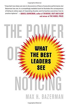 portada The Power of Noticing: What the Best Leaders See (in English)