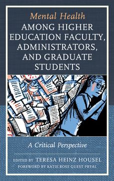 portada Mental Health among Higher Education Faculty, Administrators, and Graduate Students: A Critical Perspective (en Inglés)