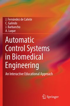 portada Automatic Control Systems in Biomedical Engineering: An Interactive Educational Approach (en Inglés)