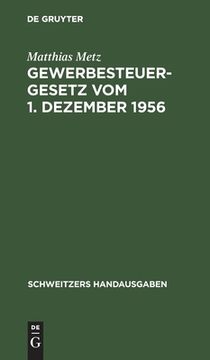 portada Gewerbesteuergesetz vom 1. Dezember 1956 (German Edition) [Hardcover ] (en Alemán)