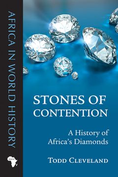 portada Stones of Contention: A History of Africa's Diamonds (in English)