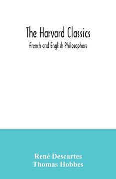 portada The Harvard Classics; French and English Philosophers (en Inglés)