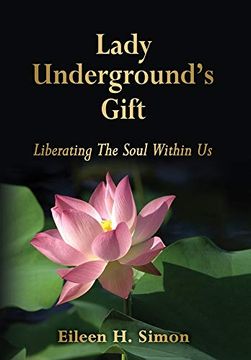portada Lady Underground's Gift: Liberating the Soul Within us (en Inglés)