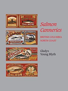portada Salmon Canneries: British Columbia North Coast (en Inglés)