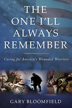 portada The One I'll Always Remember: Caring for America's Wounded Warriors (in English)