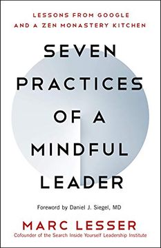 portada Seven Practices of a Mindful Leader: Lessons From Google and a zen Monastery Kitchen 