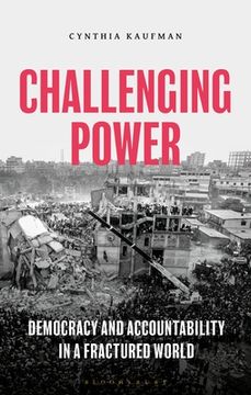 portada Challenging Power: Democracy and Accountability in a Fractured World (in English)
