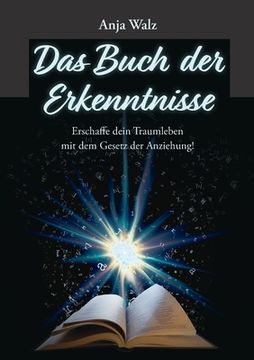 portada Das Buch der Erkenntnisse: Erschaffe dein Traumleben mit dem Gesetz der Anziehung! (en Alemán)