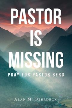 portada Pastor is Missing: Pray for Pastor Berg (en Inglés)