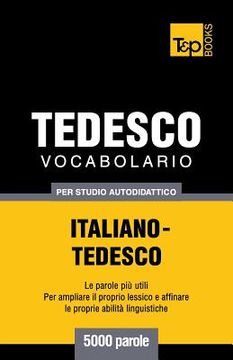 portada Vocabolario Italiano-Tedesco per studio autodidattico - 5000 parole (en Italiano)