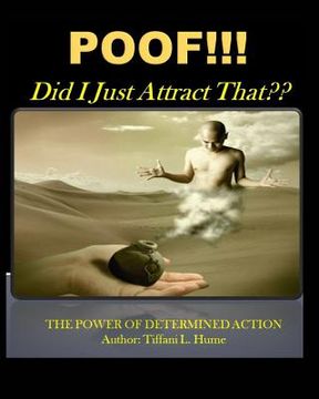 portada POOF! Did I Just Attract That?: The Power of Determined Action (en Inglés)