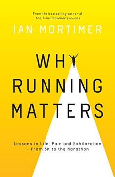 portada Why Running Matters: Lessons in Life, Pain and Exhilaration – From 5k to the Marathon (en Inglés)