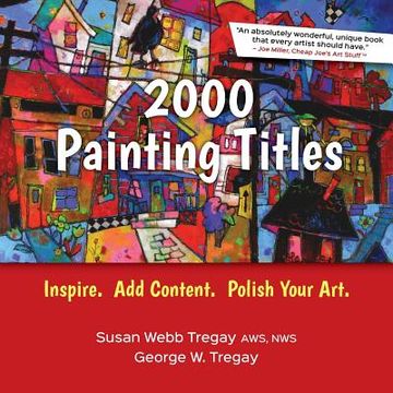 portada 2000 Painting Titles: Inspire. Add Content. Polish Your Art. (en Inglés)