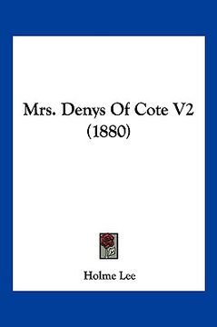 portada mrs. denys of cote v2 (1880) (en Inglés)