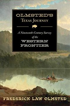 portada Olmsted's Texas Journey: A Nineteenth-Century Survey of the Western Frontier (in English)