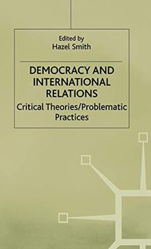 portada Democracy and International Relations: Critical Theories (en Inglés)