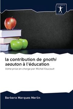 portada La contribution de gnothi seauton à l'éducation (en Francés)