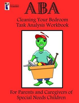 portada ABA Cleaning Your Bedroom Task Analysis Workbook (en Inglés)