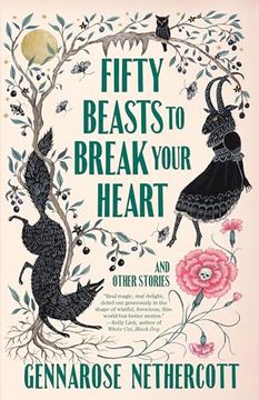 portada Fifty Beasts to Break Your Heart: And Other Stories (en Inglés)