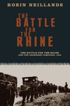 portada The Battle for the Rhinethe Battle for the Bulge and the Ardennes Campaign, 1944: The Battle for the Buge and the Ardennes Campaign, 1944